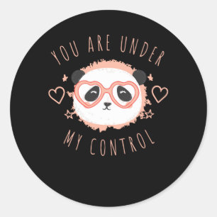Sticker Rond Vous êtes sous mon contrôle