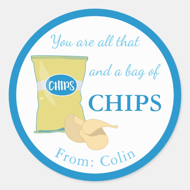 Sticker Rond Vous Êtes Tout Ça Et Un Sac De Chips Drôle Valenti (Devant)