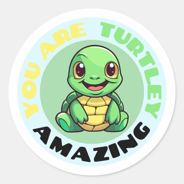 Sticker Rond Vous Êtes Turtley Extraordinaire Mignonne Tortue (Devant)