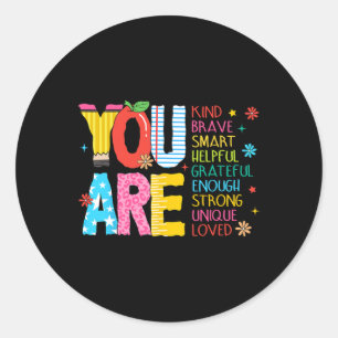 Sticker Rond Vous êtes un enseignant gentil, courageux et inspi