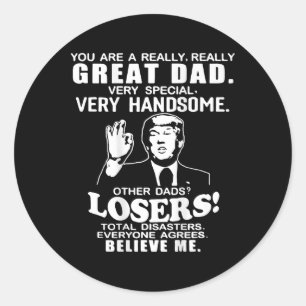 Sticker Rond Vous Êtes Un Grand Père Soutien Trump Pères Da
