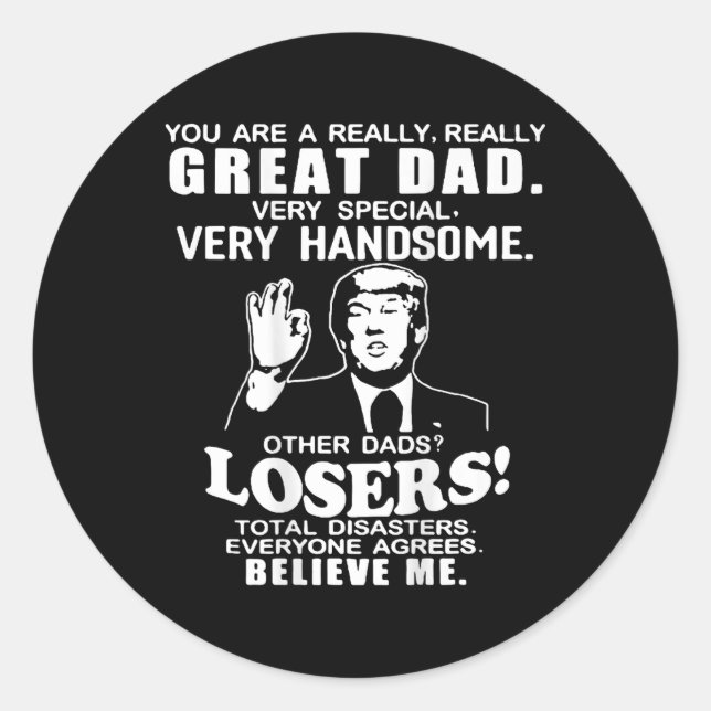 Sticker Rond Vous Êtes Un Grand Père Soutien Trump Pères Da (Devant)