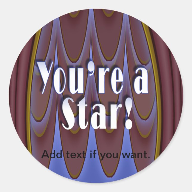 Sticker Rond Vous êtes une étoile ! (Devant)