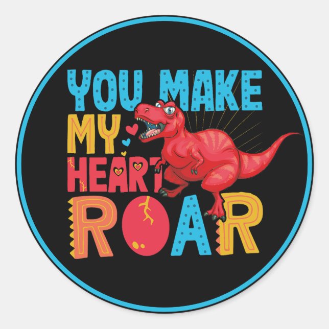Sticker Rond Vous faites Mon Coeur Roar Dinosaur Saint Jour Enf (Devant)