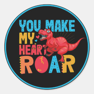 Sticker Rond Vous faites Mon Coeur Roar Dinosaur Saint Jour Enf