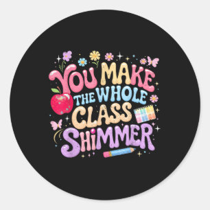 Sticker Rond Vous faites tout le Cl scintiller Cadeau mignon po