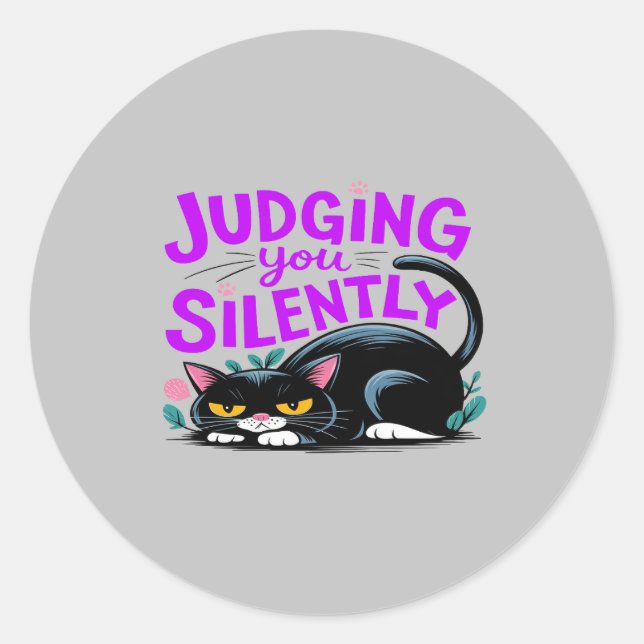 Sticker Rond Vous Jugez Silencieusement - Drôle Chat Grumpy (Devant)