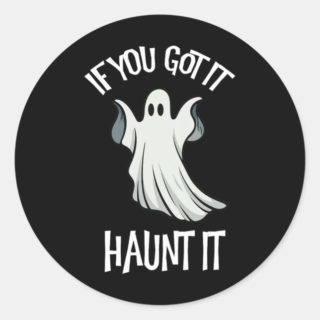 Sticker Rond Vous L'Avez Haunit Halloween Ghost Costume Éffraya (Devant)