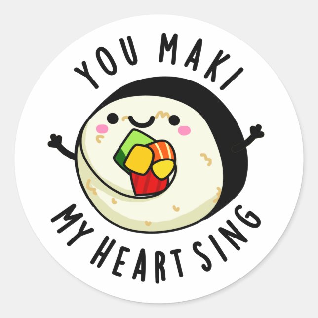 Sticker Rond Vous Maki Mon Coeur Chante Drôle Sushi Pun (Devant)