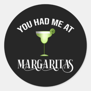 Sticker Rond Vous M'Avez Eu À Margaritas