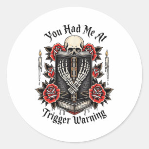 Sticker Rond Vous M'Avez Eu À Trigger Warning, Bad Book Club, R