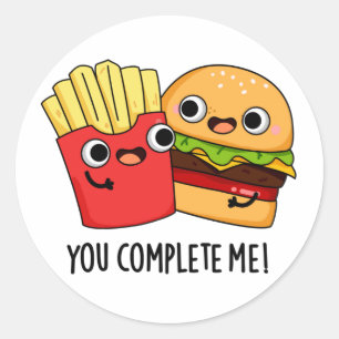 Sticker Rond Vous Me Complétez Funny Burger Fries Pun