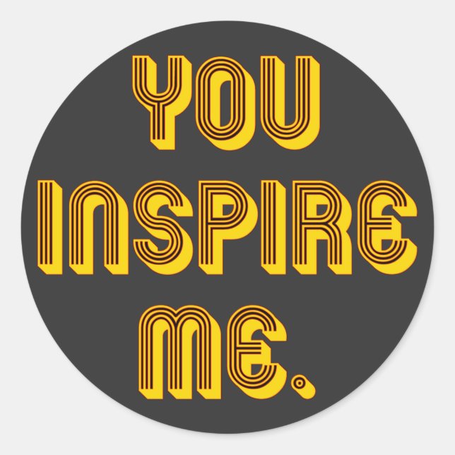 Sticker Rond Vous M'Inspire (Devant)