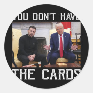 Sticker Rond Vous N'Avez Pas Les Cartes Président Donald Trump