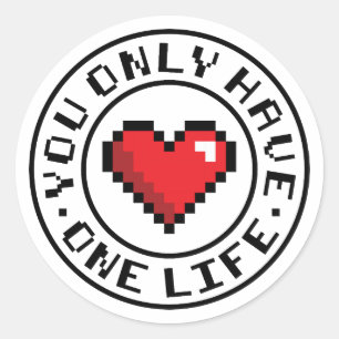 Sticker Rond Vous N'Avez Qu'Un Jeu Vidéo Coeur Pixel Vie