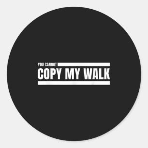 Sticker Rond Vous ne pouvez pas copier mon graphique de motivat