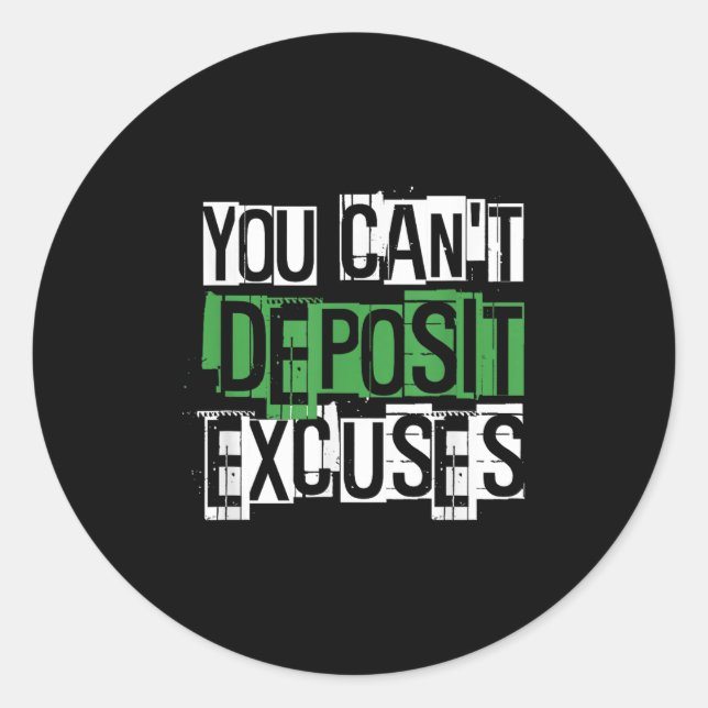 Sticker Rond Vous ne pouvez pas détester les excuses motivation (Devant)