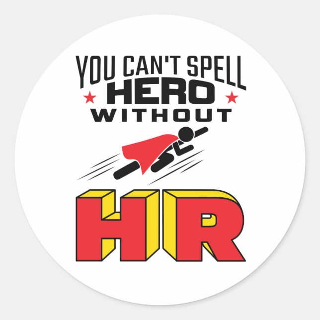 Sticker Rond Vous ne pouvez pas épeler le héros sans RH (Devant)