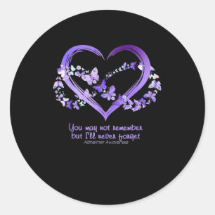 Sticker Rond Vous Ne Vous Souvenez Peut-Être Pas, Mais Je N'Oub