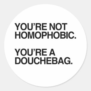 Sticker Rond VOUS N'ÊTES PAS HOMOPHOBIQUE -.png