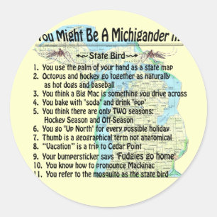 Sticker Rond Vous Pourriez Être Un Michigander Si :