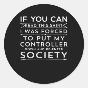 Sticker Rond Vous Pouvez Lire Que J'Ai Été Forcé De Mettre Mon 