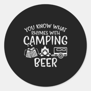 Sticker Rond Vous savez ce qui rime avec Camping Drôle Papa Cam