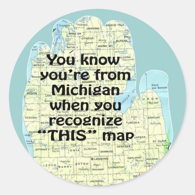 Sticker Rond Vous savez que vous êtes du Michigan quand vous re (Devant)