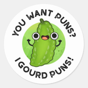Sticker Rond Vous Voulez Puns I Gourd Puns Funny Veggie Puns