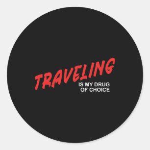 Sticker Rond Voyager est ma drogue de choix - Évasion de vacanc