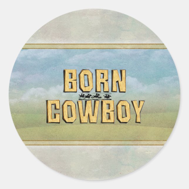 Sticker Rond Vrai cow-boy né (Devant)