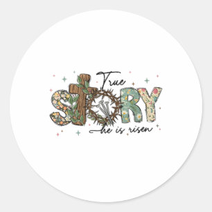 Sticker Rond Vraie Histoire Il Est Ressuscité Jésus chrétien Jo