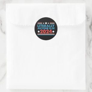 Sticker Rond Vraiment n'importe qui d'autre 2024 Président Élec