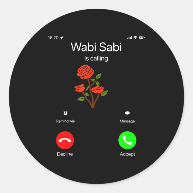 Sticker Rond Wabi Sabi Is Calling Incoming Call Phone Screen Ko (Devant)