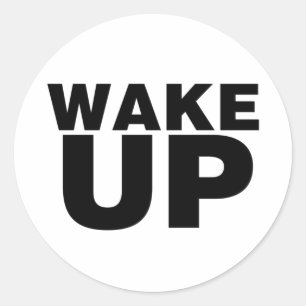 Sticker Rond Wake up Black