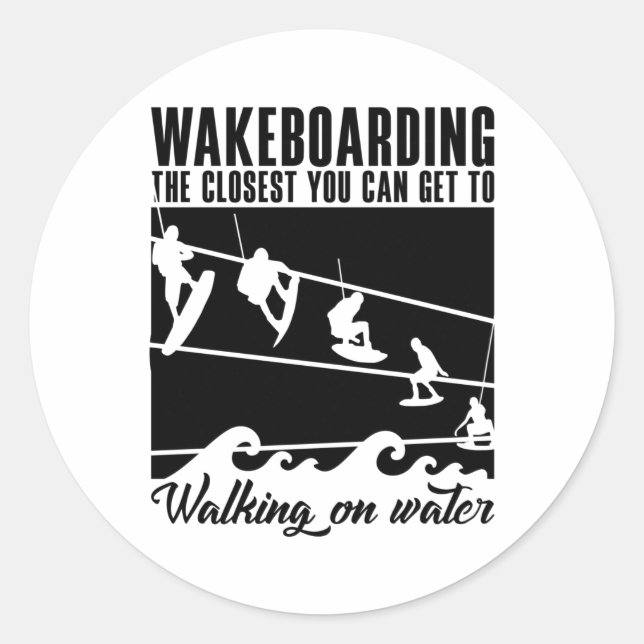 Sticker Rond Wakeboard Le Plus Proche Vous Pouvez Obtenir Wakeb (Devant)