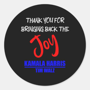 Sticker Rond Walz Merci Pour Avoir Ramené La Joie Politique