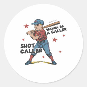 Sticker Rond Wanna Be Byller Shot Caller Retro Jour Jeu Byseb