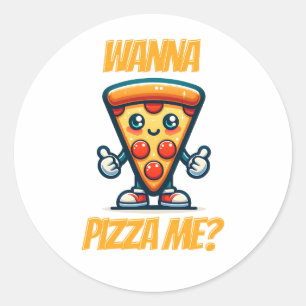Sticker Rond Wanna Pizza Me Jeu de nourriture amusant