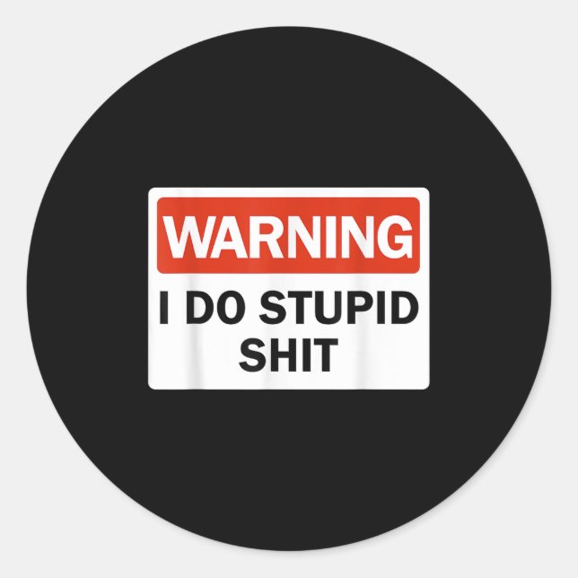 Sticker Rond Warning I Do Stud Funny Warning I Do Stud  (Devant)