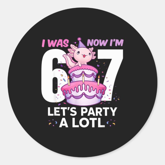 Sticker Rond Was six seven cute axolotl 7th birthday 6 7 kids (Devant)