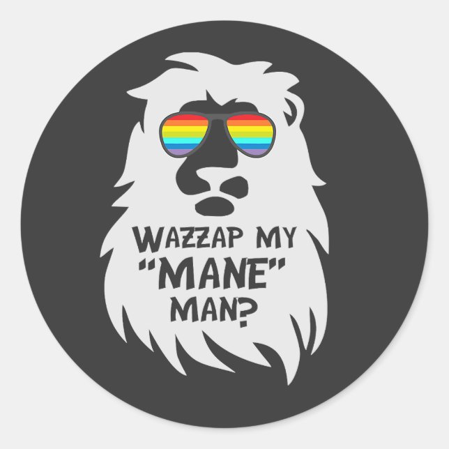 Sticker Rond Wazzup My Mane Man Lion Animal Cat Rainbow   Pun (Devant)