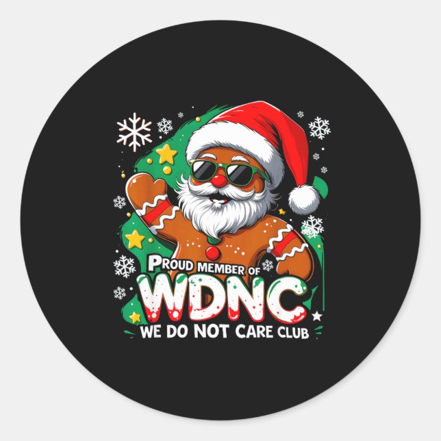 Sticker Rond Wdnc We Do Not Care Club Funny Gingerbread Art  (Devant)