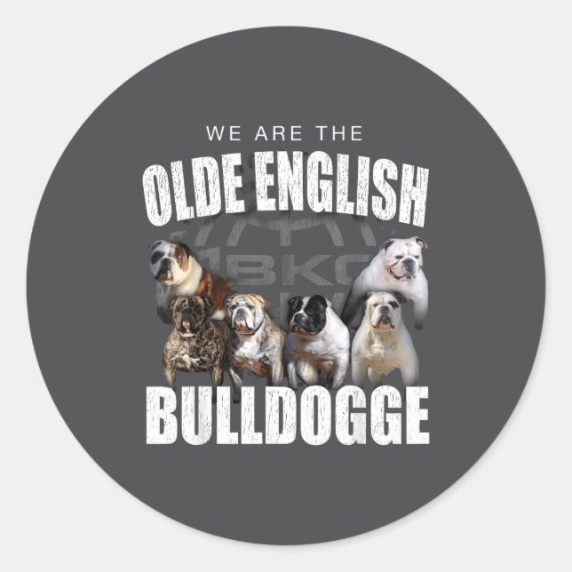 Sticker Rond We Are Olde English Bulldogge Funny Dog Lover Sayi (Devant)