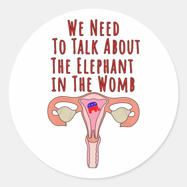 Sticker Rond We Need to Talk About The Elephant In The Womb (Devant)