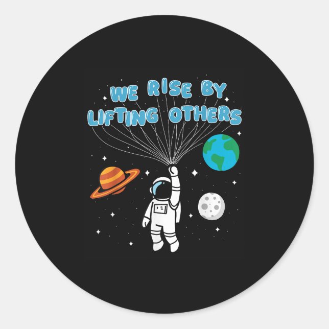 Sticker Rond We Rise By Lifting Others Motivational Quote Insra (Devant)