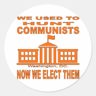 Sticker Rond We Used To Hunt Communists Now We Elect Them