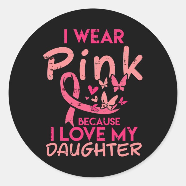 Sticker Rond Wear Pink I Love My Daughter (Devant)