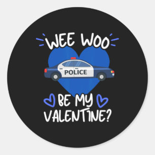 Sticker Rond Wee Woo Sois Ma Saint-Valentin Voiture de Police A
