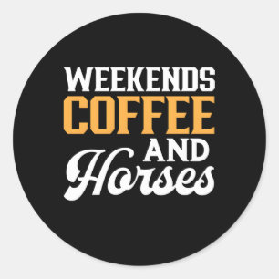 Sticker Rond Week-ends Café Et Chevaux